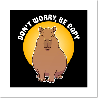 Don’t worry, be Capy Pun Posters and Art